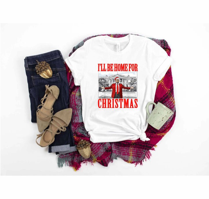 Trump Christmas Tshirt | I'll Be Home for Christmas Tee Cypress DTF