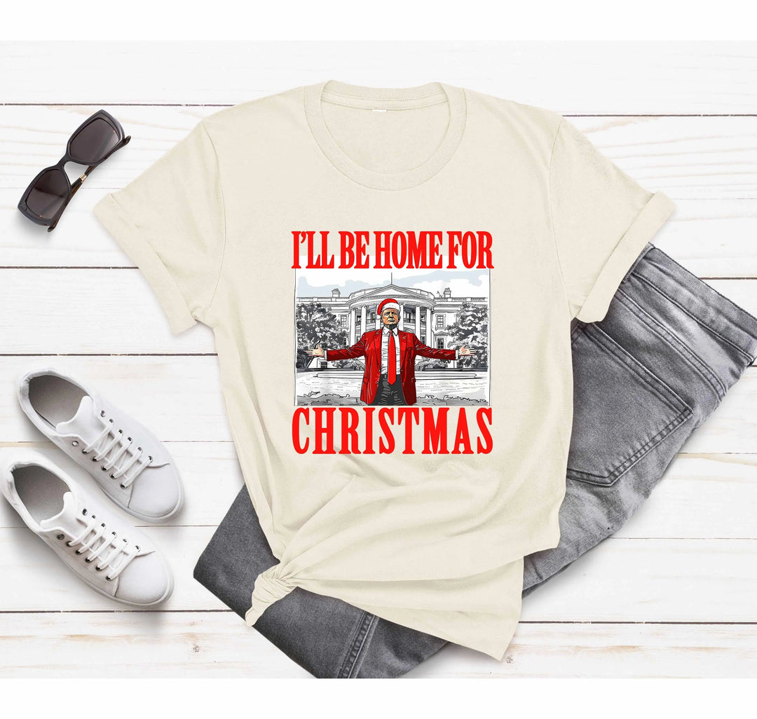 Trump Christmas Tshirt | I'll Be Home for Christmas Tee Cypress DTF