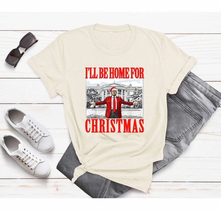 Trump Christmas Tshirt | I'll Be Home for Christmas Tee Cypress DTF