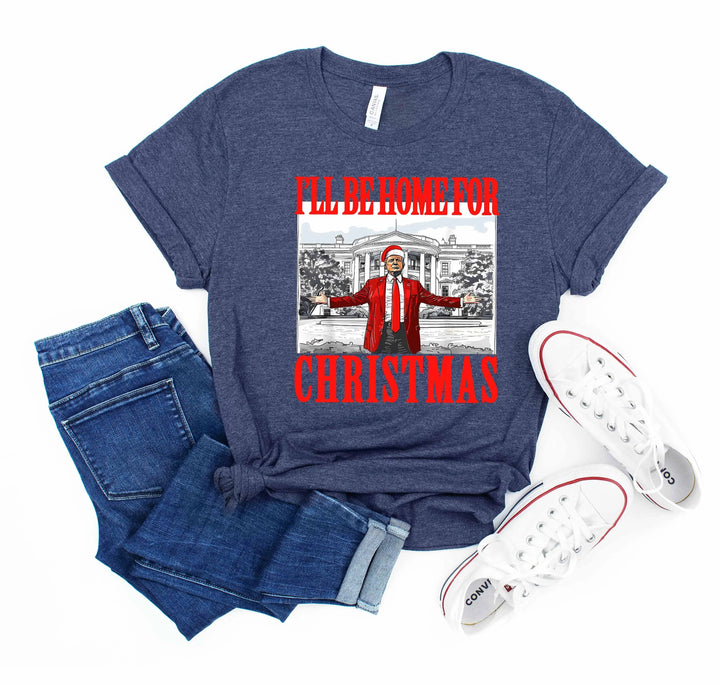 Trump Christmas Tshirt | I'll Be Home for Christmas Tee Cypress DTF