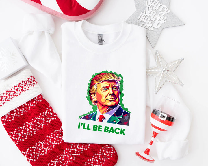Trump I'll Back Sweatshirt, Trump I'll Be Home for Christmas Shirt funny trump tshirt Humorous Trump Christmas Sweatshirt Cypress DTF