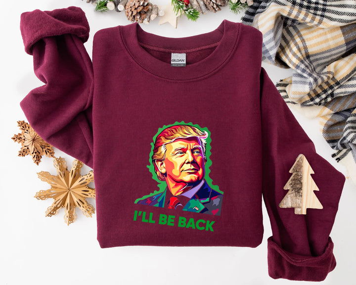 Trump I'll Back Sweatshirt, Trump I'll Be Home for Christmas Shirt funny trump tshirt Humorous Trump Christmas Sweatshirt Cypress DTF