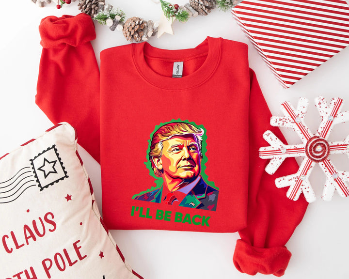 Trump I'll Back Sweatshirt, Trump I'll Be Home for Christmas Shirt funny trump tshirt Humorous Trump Christmas Sweatshirt Cypress DTF