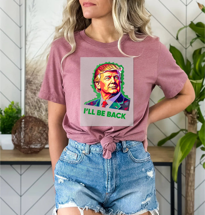 Trump I'll Be Back DTF Heat Transfers| Trump DTF
