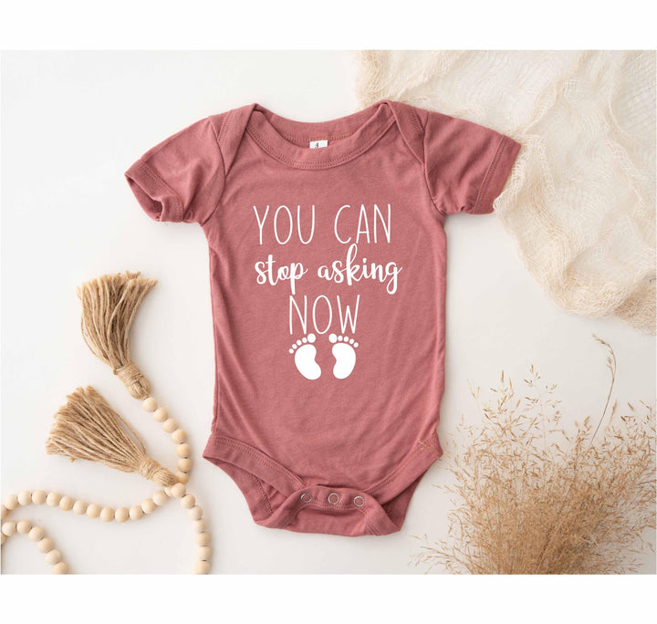 You Can Stop Asking Now Baby Bodysuit - Shower Gift, Grandparent Reveal Cypress DTF