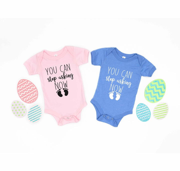 You Can Stop Asking Now Baby Bodysuit - Shower Gift, Grandparent Reveal Cypress DTF