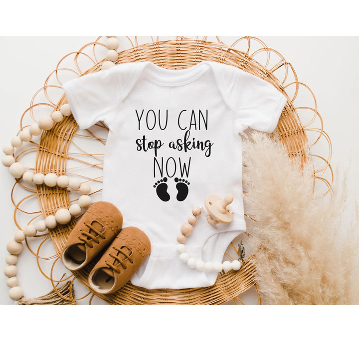You Can Stop Asking Now Baby Bodysuit - Shower Gift, Grandparent Reveal Cypress DTF